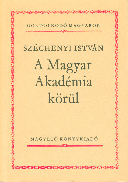 A Magyar Akadémia körül