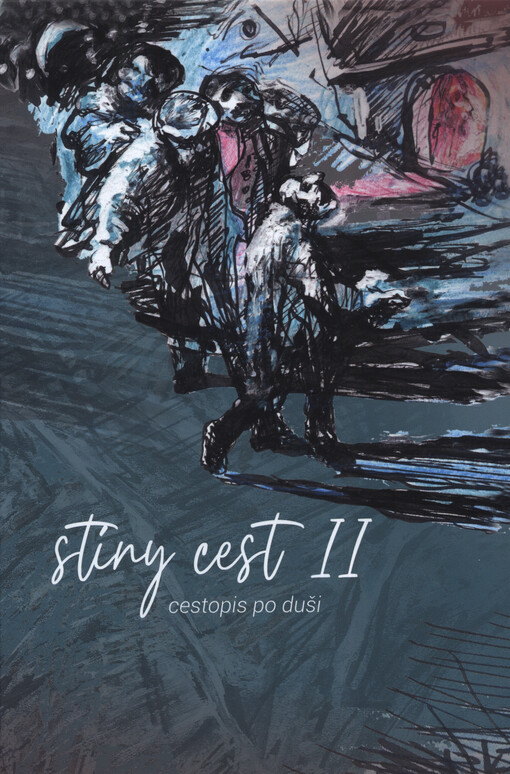 Stíny cest : cestopis po duši