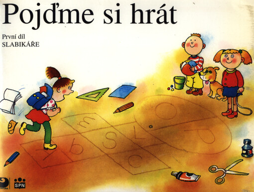 Pojďme si hrát : 1. díl Slabikáře ; ilustroval