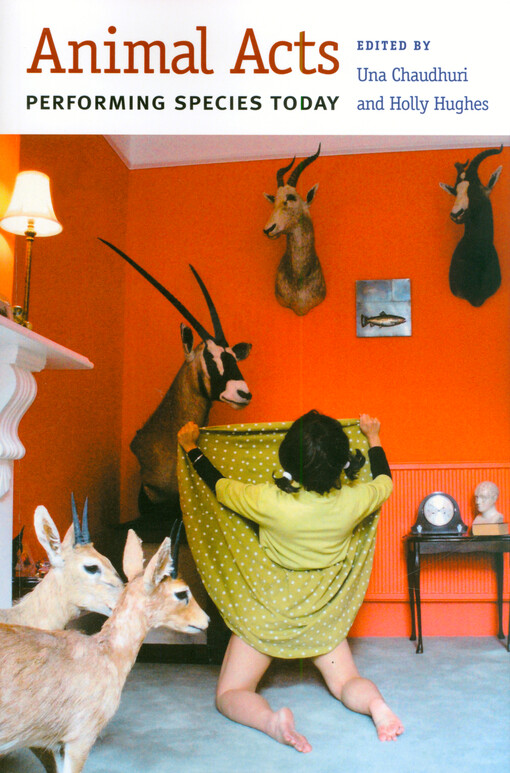 Animal acts : performing species today