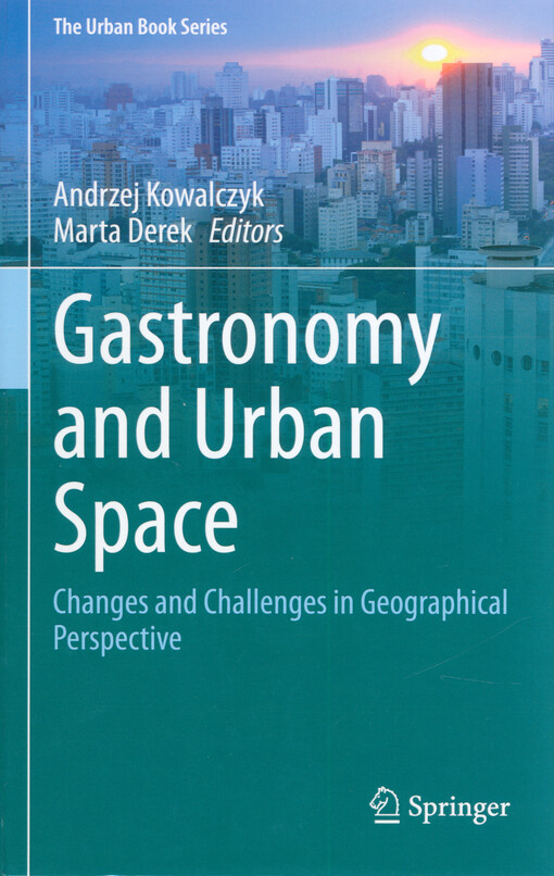 Gastronomy and urban space : changes and challenges in geographical perspective