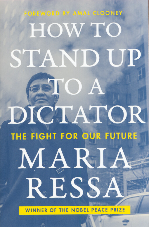 How to stand up to a dictator : the fight for our future