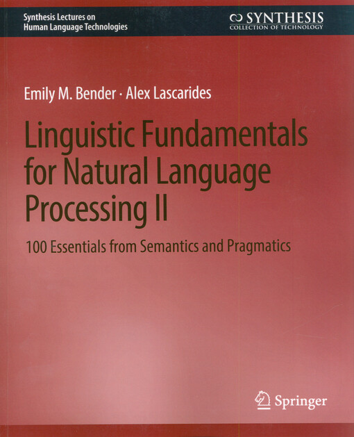 Linguistic fundamentals for natural language processing II : 100 essentials from morphology and syntax