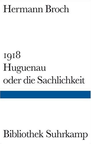 1918: Huguenau oder die Sachlichkeit (Bibliothek Suhrkamp) (German Edition)