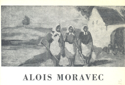 A Moravec : výstava uspořádána v rámci Husových oslav : [katalog k výstavě