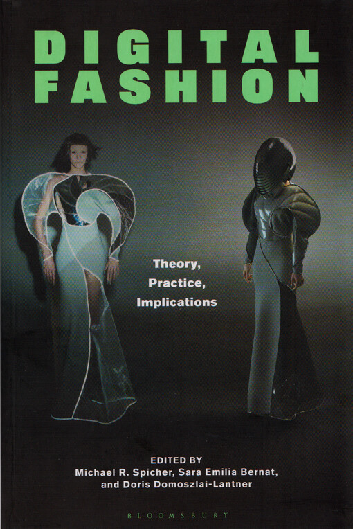 Digital fashion : theory, practice, implications