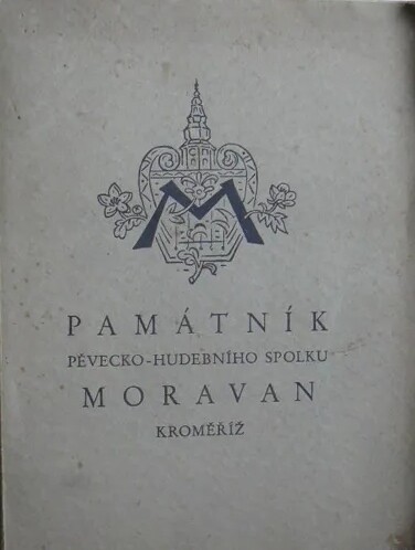 Památník pěvecko-hudebního spolku Moravan :1862-1932