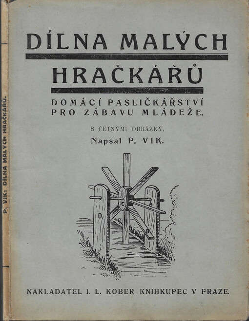 Dílna malých hračkářů : domácí pasličkářství pro zábavu mládeže