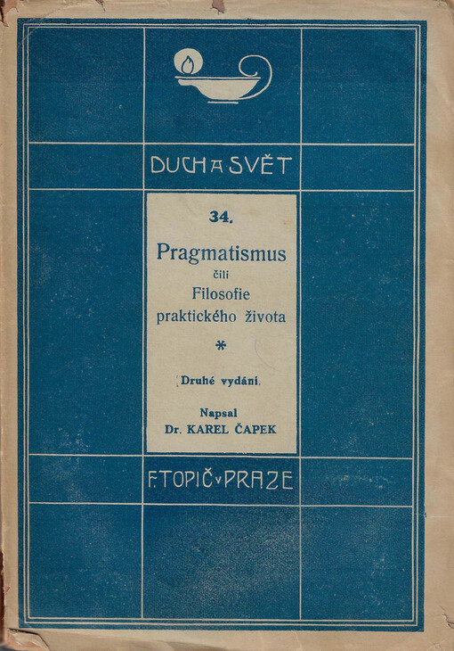 Pragmatismus, čili, Filosofie praktického života
