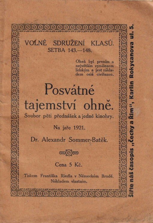 Posvátné tajemství ohně : (soubor pěti přednášek a jedné kinohry)