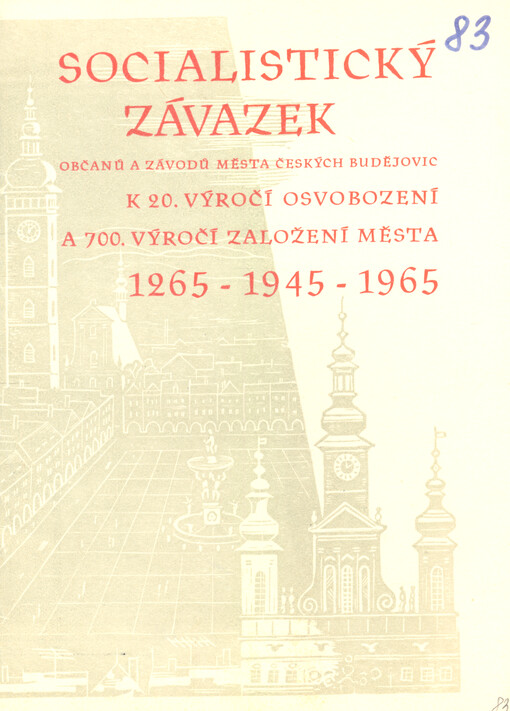 Socialistický závazek občanů a závodů města Českých Budějovic k 20. výročí osvobození a 700. výročí založení města
