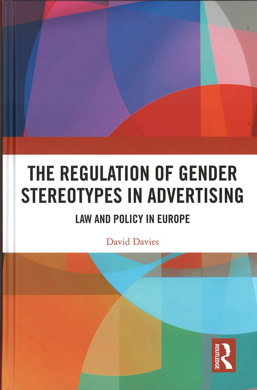 The regulation of gender stereotypes in advertising  : law and policy in Europe