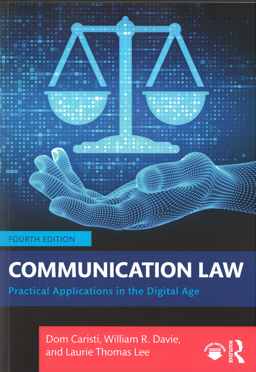 Communication law : practical applications in the digital age
