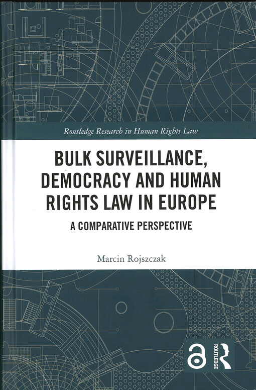 Bulk surveillance, democracy and human rights law in Europe : a comparative perspective