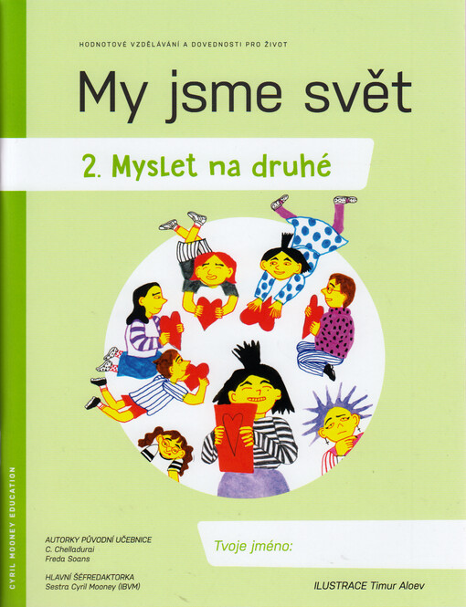 My jsme svět. 2., Myslet na druhé : hodnotové vzdělávání a dovednosti pro život