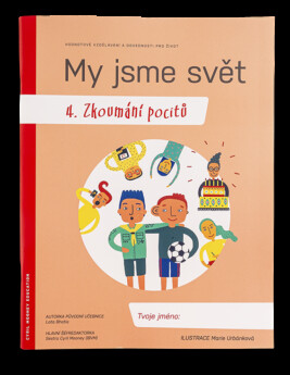 My jsme svět 4. Zkoumání pocitů