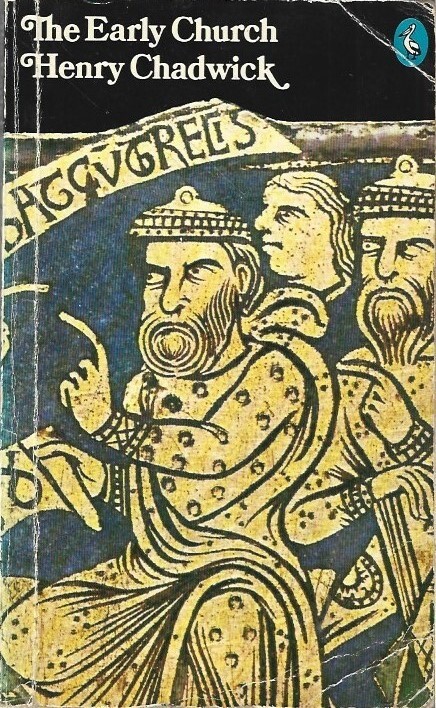 The Pelican History Of The Church Volume One: The Early Church