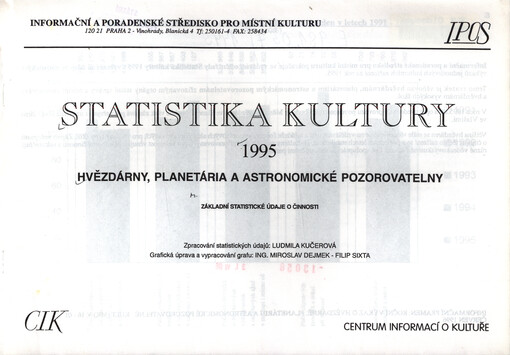Statistika kultury : hvězdárny, planetária a astronomické pozorovatelny. Základní statistické údaje o činnosti