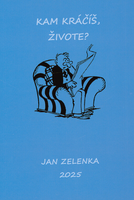 Kam kráčíš, živote?