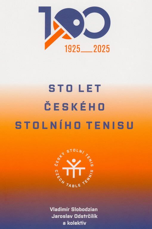 Sto let českého stolního tenisu