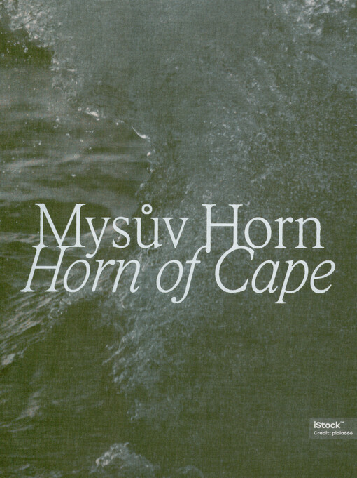 Mysův Horn = Horn of Cape : Veronika Bromová, Markéta Othová, Kateřina Vincourová
