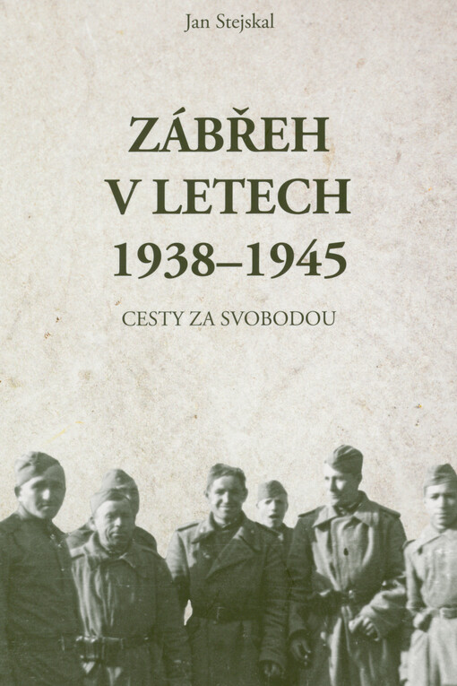 Zábřeh v letech 1938-1945 : cesty za svobodou