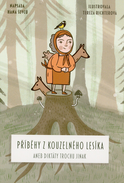 Příběhy z kouzelného lesíka, aneb, Diktáty trochu jinak