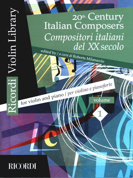 20th Century Italian Composers = Compositori italiani del XX secolo : for violin and piano = per violono e pianoforte. Volume 1