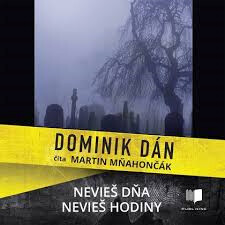 Nevieš dňa, nevieš hodiny