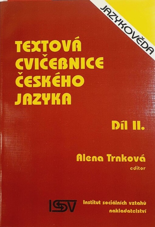Textová cvičebnice českého jazyka pro zahraniční studenty.Díl II.