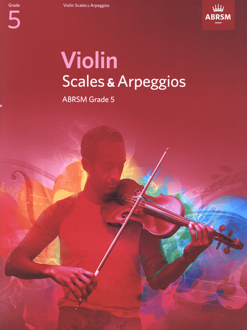 Violin Scales & Arpeggios (from 2012) : ABRSM. Grade 5