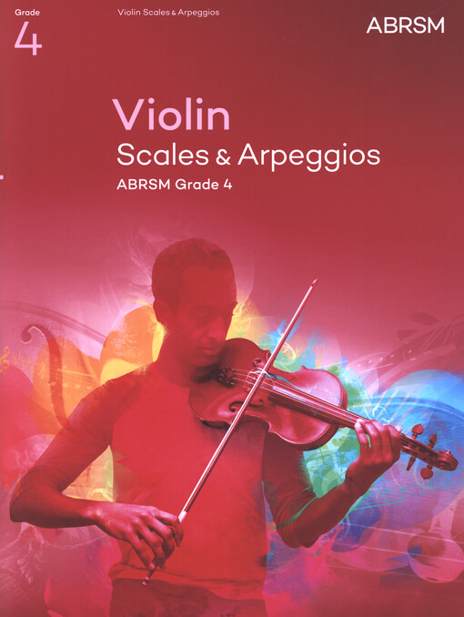 Violin Scales & Arpeggios (from 2012) : ABRSM. Grade 4