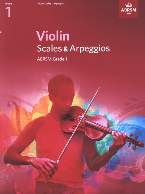 Violin Scales & Arpeggios (from 2012) : ABRSM. Grade 1