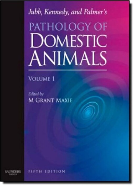 Jubb, Kennedy, and Palmer's Pathology of domestic animals