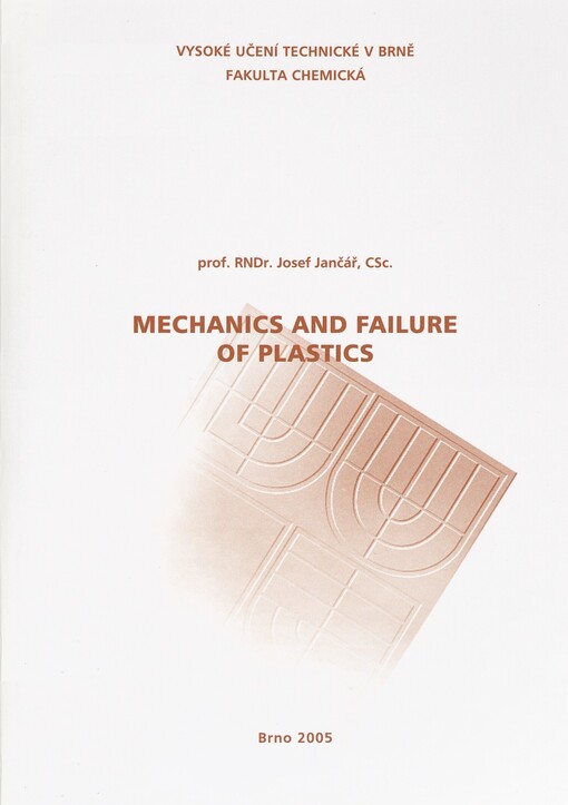 Mechanics and failure of plastics
