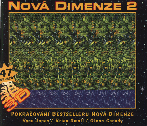 Nová dimenze 2 : 47 obrazů 3D