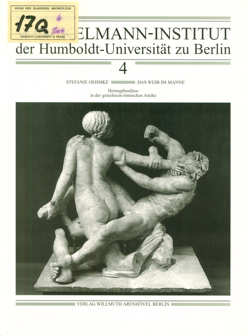 Das Weib im Manne : Hermaphroditos in der griechisch-römischen Antike