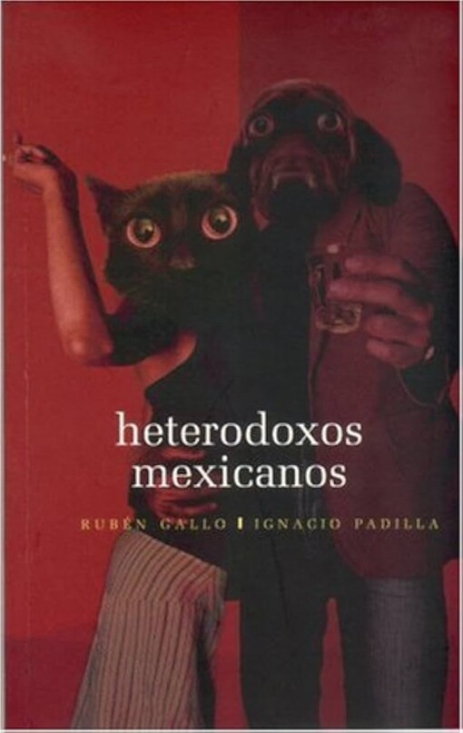 Heterodoxos mexicanos. Una antología dialogada (2 En Fondo) (Spanish Edition)