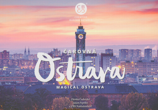 Čarovná Ostrava = Magical Ostrava