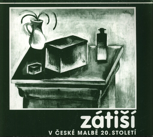 Zátiší v české malbě 20. století ze sbírek GVUO