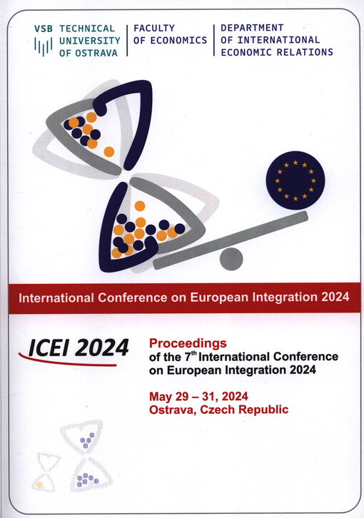 Proceedings of the ... International Conference on European Integration ... : ICEI ... : Ostrava, Czech Republic ...