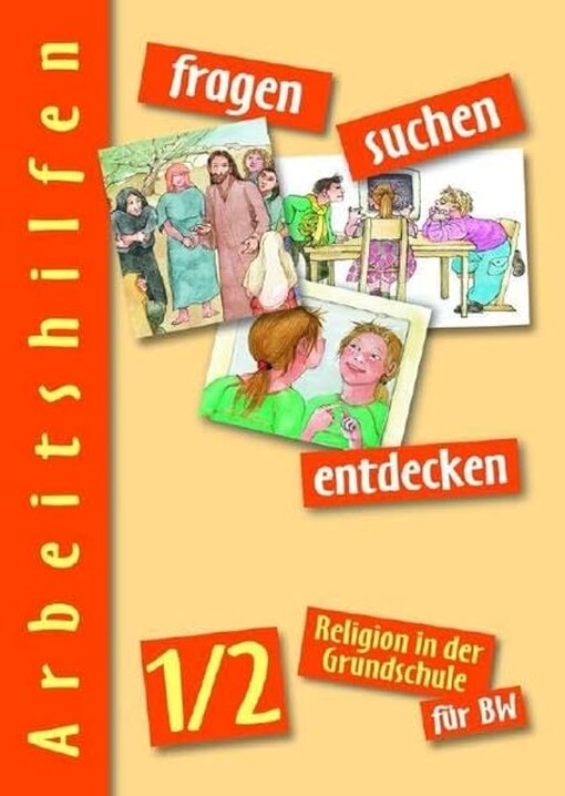 Fragen-suchen-entdecken 1/2. Arbeitshilfen. Baden-Württemberg