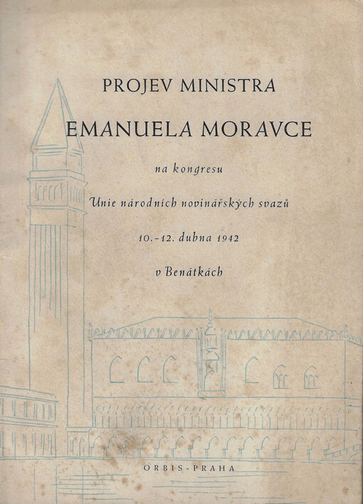 Projev ministra Emanuela Moravce na kongresu Unie národních novinářských svazů 10.-12. dubna 1942 v Benátkách