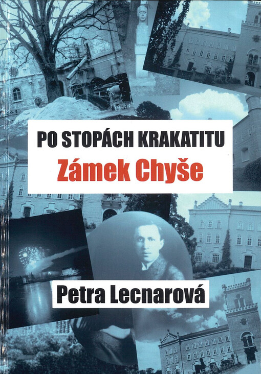 Po stopách Krakatitu : zámek Chyše
