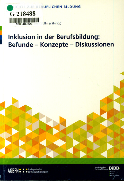 Inklusion in der Berufsbildung : Befunde - Konzepte - Diskussionen