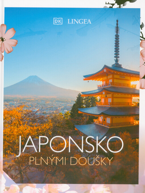 Japonsko plnými doušky : umění japonského životního stylu