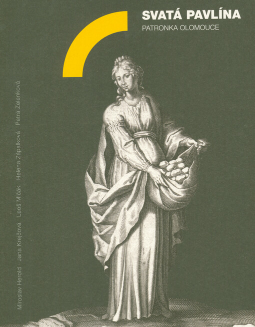 Svatá Pavlína : patronka Olomouce