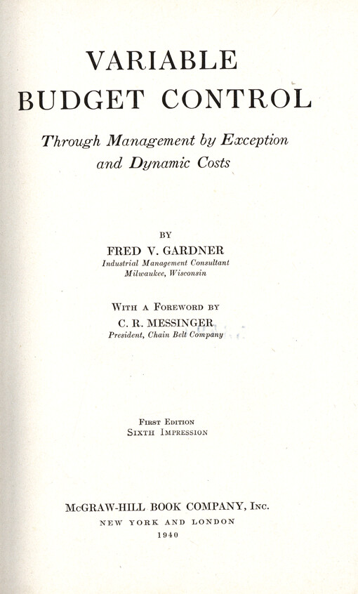 Variable budget control : through management by exception and dynamic cost