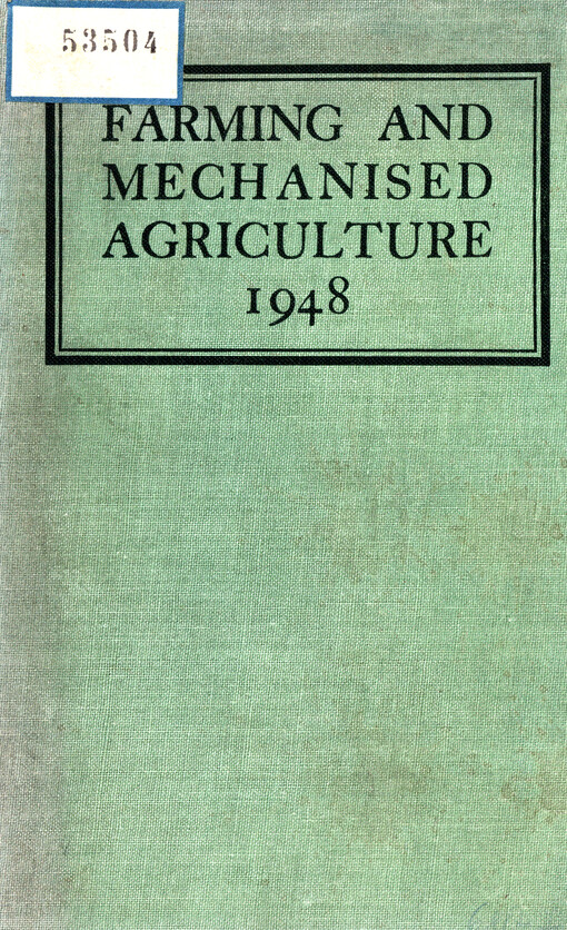 Farming and mechanised agriculture. 1948