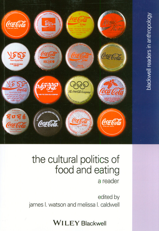 The cultural politics of food and eating : reader